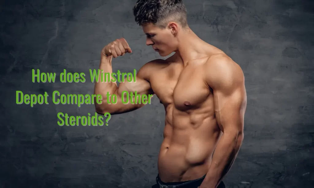  Winstrol Depot Compare to Other Steroids_