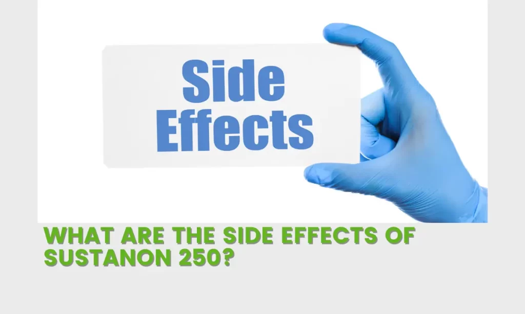 What are the Side Effects of Sustanon 250?