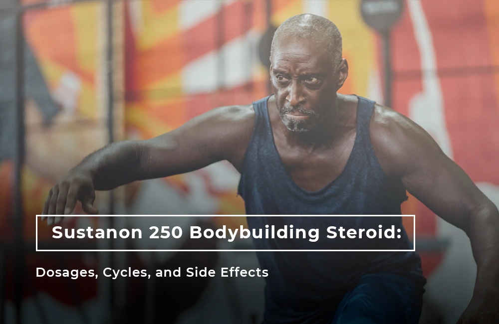 Sustanon 250 bodybuilding steroid